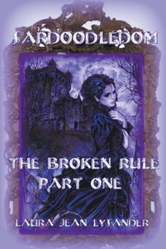 Paperback Sardoodledom: The Broken Rule Part One Book