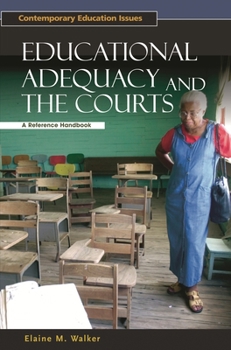 Hardcover Educational Adequacy and the Courts: A Reference Handbook Book