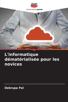 Paperback L'informatique dématérialisée pour les novices [French] Book