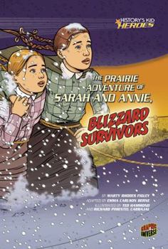 Paperback The Prairie Adventure of Sarah and Annie, Blizzard Survivors Book