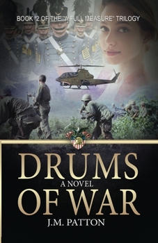 Drums of War: A Novel - Book #2 of the Full Measure