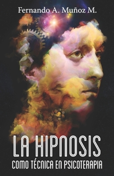 Paperback La hipnosis como técnica en psicoterápia [Spanish] Book