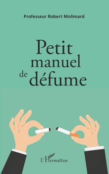 Paperback Petit manuel de défume [French] Book