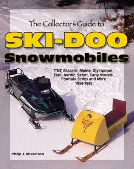 Paperback The Collector's Guide to Ski-Doo Snowmobiles Book