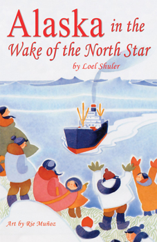 Paperback Alaska in the Wake of the North Star Book