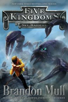 Sky Raiders - Book #1 of the Five Kingdoms