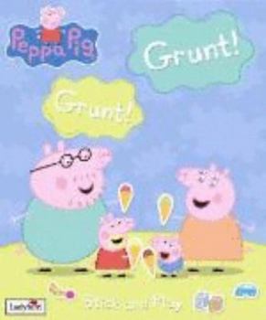 Grunt! Grunt! - Book  of the Peppa Pig