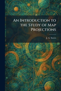 Paperback An Introduction to the Study of Map Projections Book