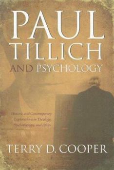 Paul Tillich And Psychology: Historic And Contemporary Explorations in Theology, Psychotherapy, And Ethics (Mercer Tillich) - Book  of the Mercer Tillich Studies