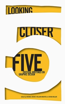 Paperback Looking Closer 5: Critical Writings on Graphic Design Book
