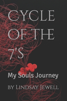 Paperback Cycle of the 7's: My Souls Journey Book