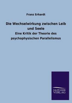 Paperback Die Wechselwirkung Zwischen Leib Und Seele [German] Book