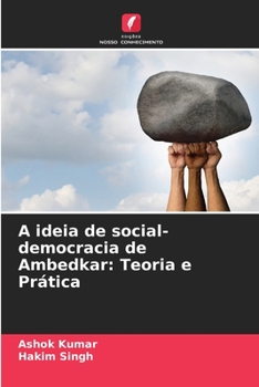 Paperback A ideia de social-democracia de Ambedkar: Teoria e Prática [Portuguese] Book