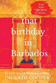 That Birthday in Barbados - Book #2 of the Take Me There