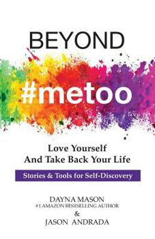 Paperback Beyond #metoo: Love Yourself and Take Back Your Life Book