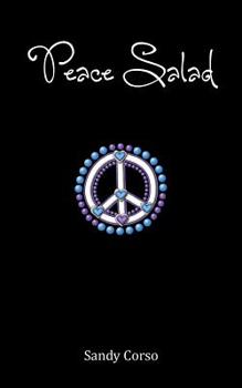 Paperback Peace Salad: 100 Tips to Inspire a Peaceful Life Book