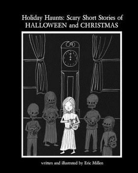 Paperback Holiday Haunts: Scary Short Stories of Halloween and Christmas Book