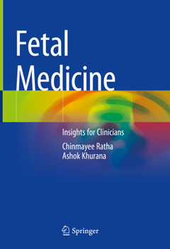 Hardcover Fetal Medicine: Insights for Clinicians Book
