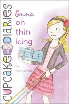 Emma On Thin Icing - Book #3 of the Cupcake Diaries