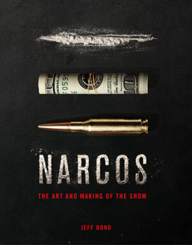 Hardcover The Art and Making of Narcos Book