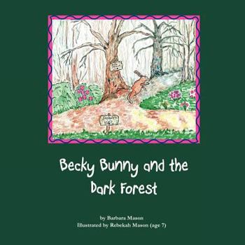 Paperback Becky Bunny and the Dark Forest Book