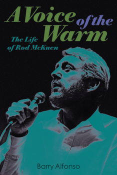 Paperback A Voice of the Warm: The Life of Rod McKuen Book