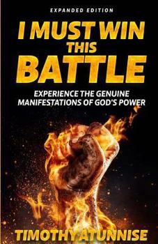 Paperback I Must Win This Battle: Expanded Edition Book