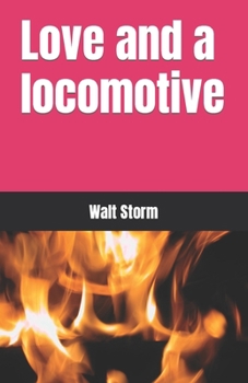 Paperback Love and a locomotive Book