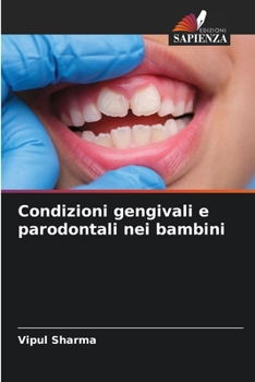 Paperback Condizioni gengivali e parodontali nei bambini [Italian] Book