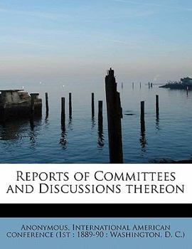 Hardcover Reports of Committees and Discussions Thereon Book