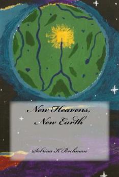 Paperback New Heavens, New Earth Book