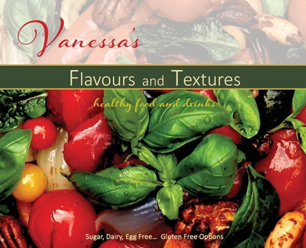 Hardcover Vanessa's Flavours and Textures Book