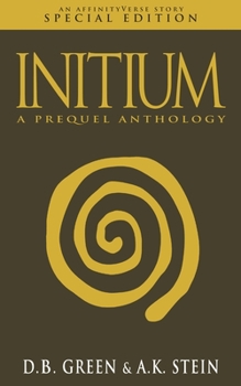Paperback Initium: An AffinityVerse Story Book