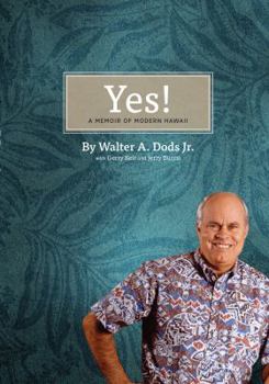 Paperback Yes! A Memoir of Modern Hawaii Book