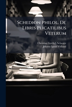 Schedion Philol. De Libris Plicatilibus Veterum