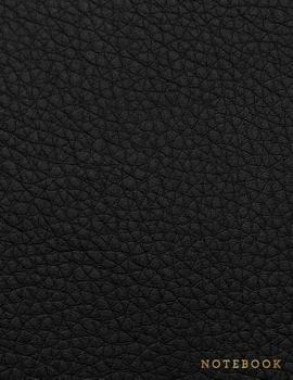 Notebook: Classic Black Leather Style - Gold Lettering - Softcover | 150 College-ruled Pages | 8.5 x 11 size (Leather Style Collection - Journal, Notebook, Diary, Composition Book)