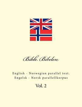 Paperback Bible. Bibelen: English - Norwegian Parallel Text. Engelsk - Norsk Parallellkorpus Book