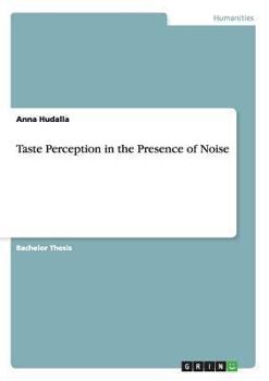 Paperback Taste Perception in the Presence of Noise Book