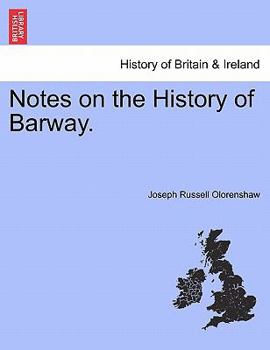 Paperback Notes on the History of Barway. Book