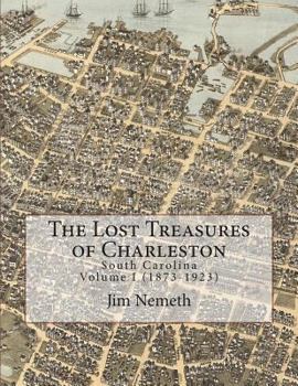 Paperback The Lost Treasures of Charleston Book