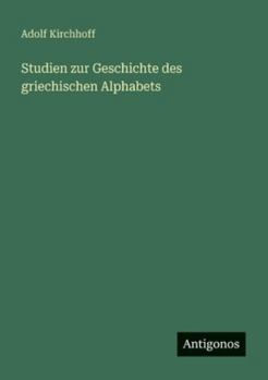 Paperback Studien zur Geschichte des griechischen Alphabets [German] Book
