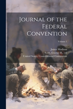 Paperback Journal of the Federal Convention; Volume 1 Book