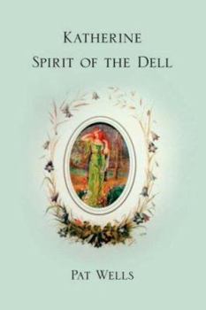 Paperback Katherine: Spirit of the Dell Book