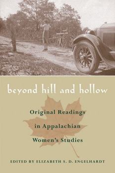 Paperback Beyond Hill and Hollow: Original Readings in Appalachian Women's Studies Book