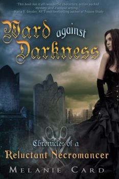 Paperback Ward Against Darkness: Chronicles of a Reluctant Necromancer, Book 2 Book