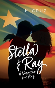 Paperback Stella & Ray: A Nuyorican Love Story Book