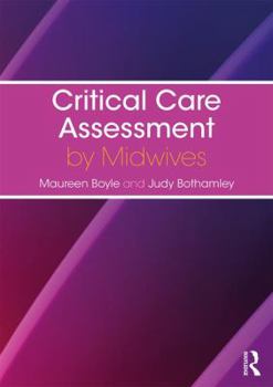 Paperback Critical Care Assessment by Midwives Book