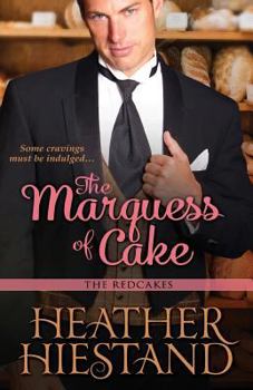 The Marquess of Cake - Book #1 of the Redcakes