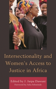 Hardcover Intersectionality and Women's Access to Justice in Africa Book