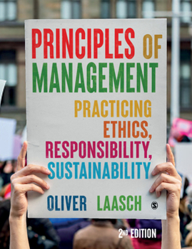 Paperback Principles of Management: Practicing Ethics, Responsibility, Sustainability Book